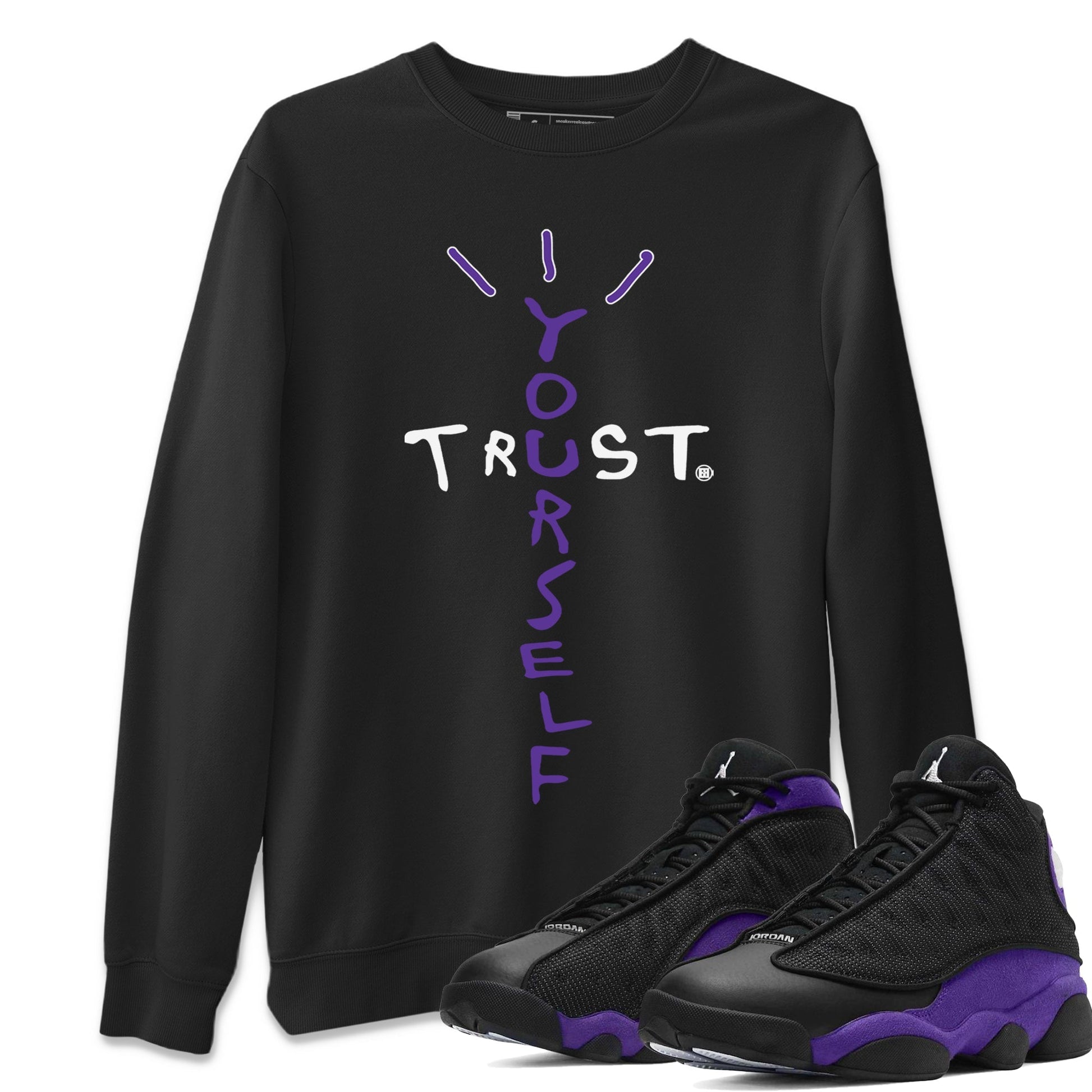 Trust Yourself Unisex Tops - Air Jordan 13 Court Purple