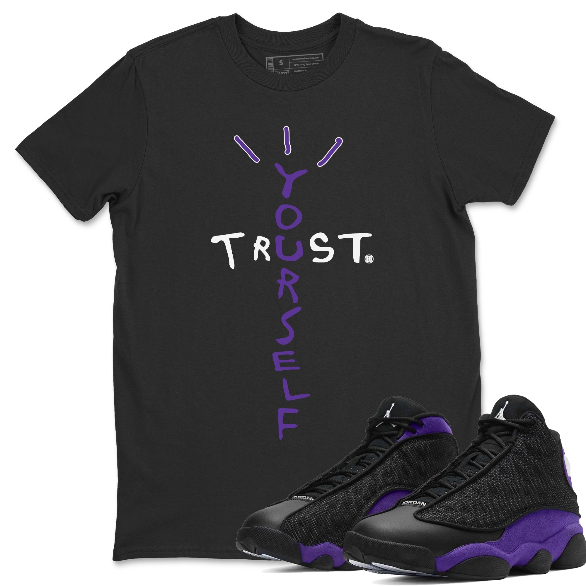 Trust Yourself Unisex Tops - Air Jordan 13 Court Purple