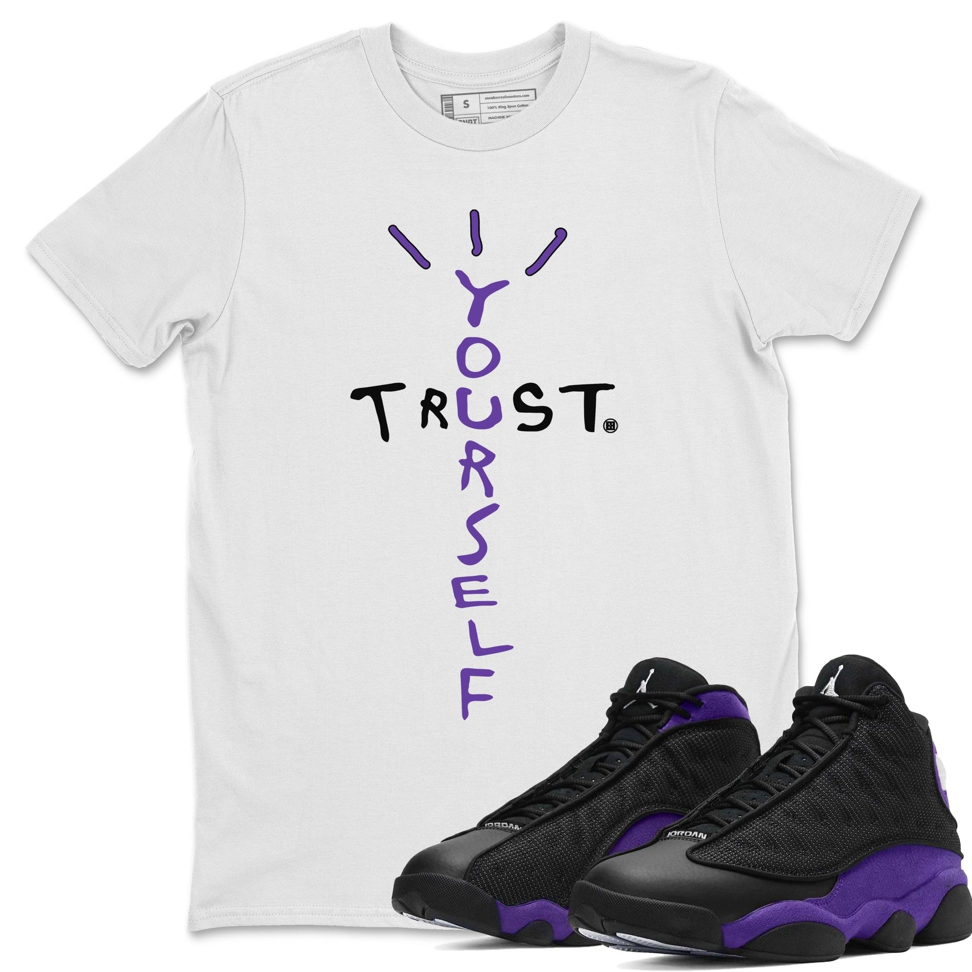 Trust Yourself Unisex Tops - Air Jordan 13 Court Purple