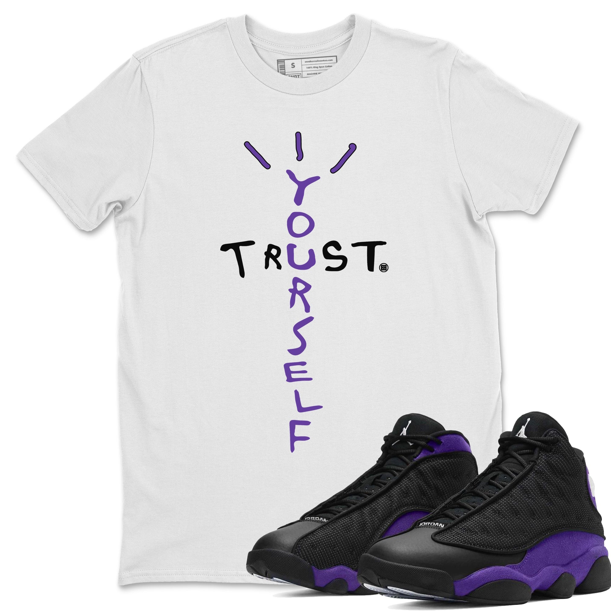 Trust Yourself Unisex Tops - Air Jordan 13 Court Purple