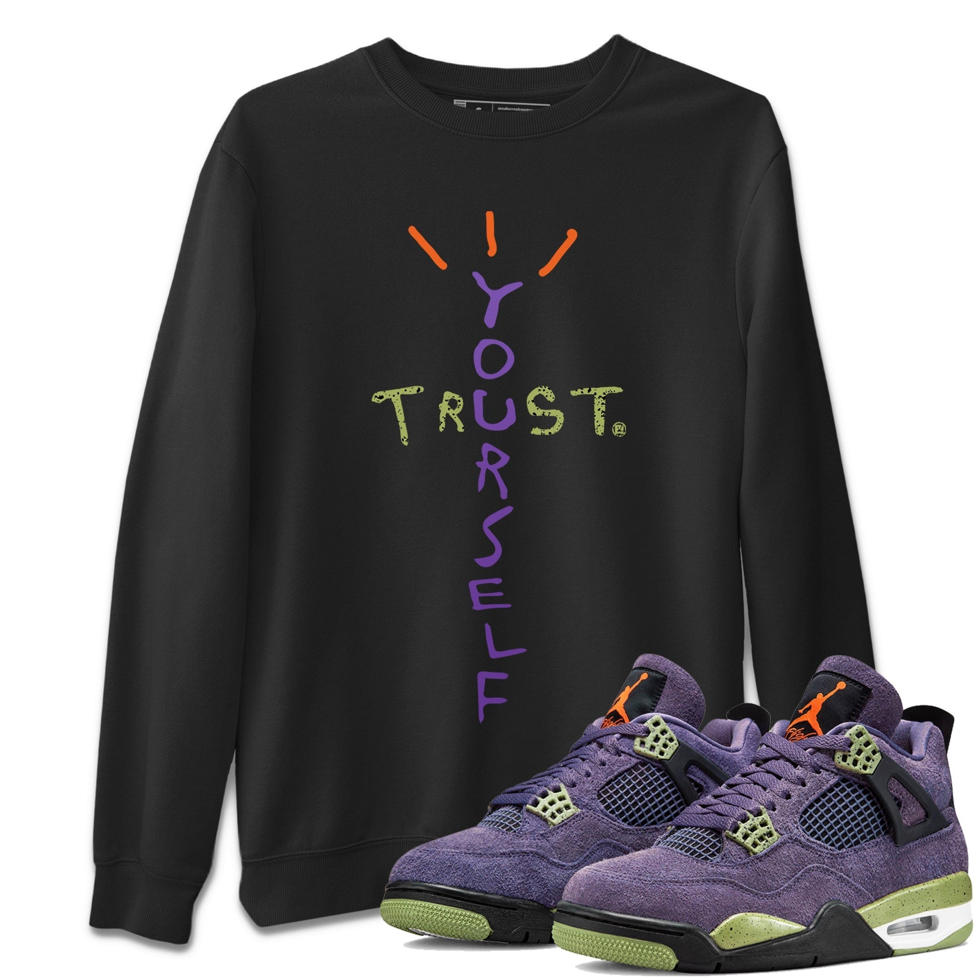 Trust Yourself Unisex Tops - Air Jordan 4 Canyon Purple