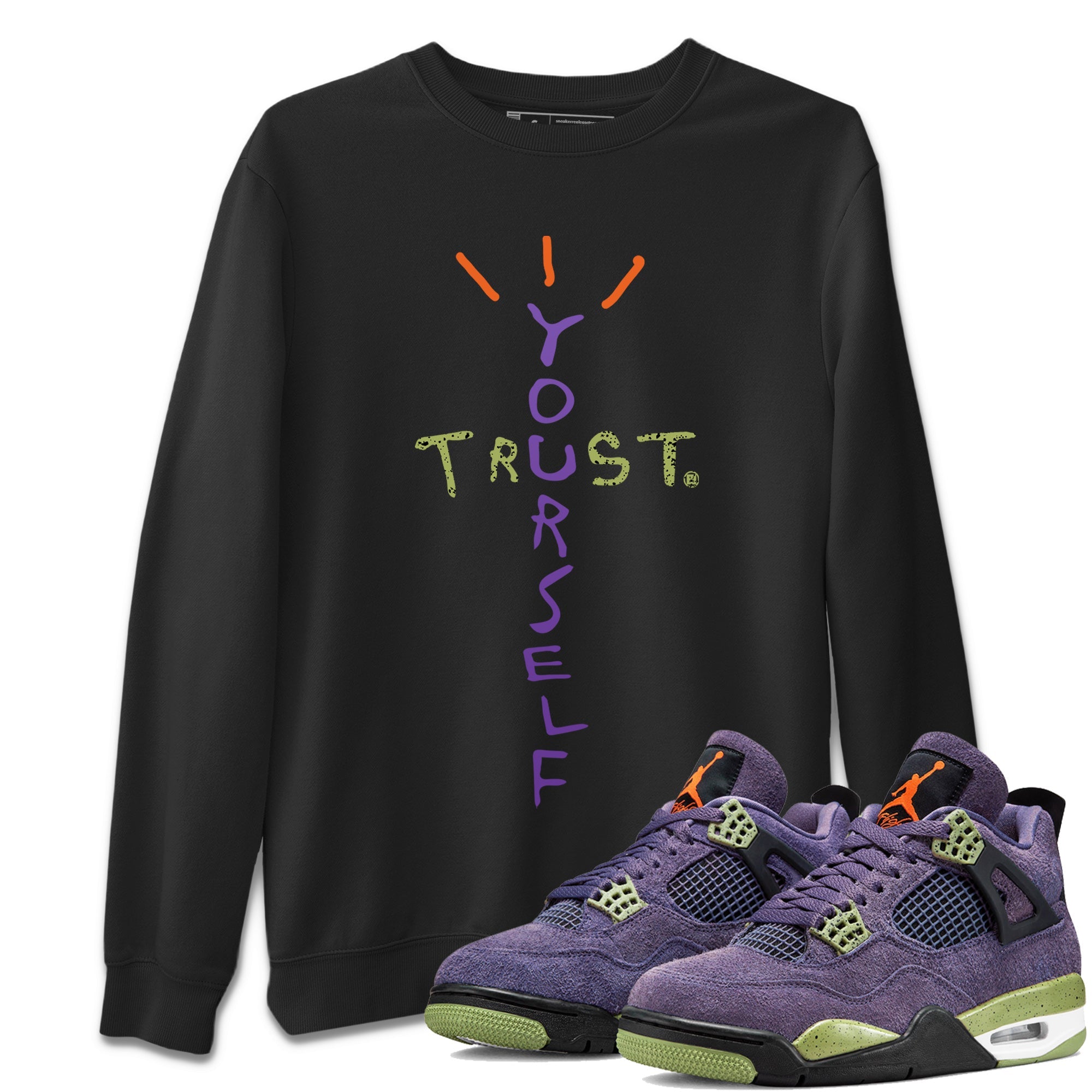 Trust Yourself Unisex Tops - Air Jordan 4 Canyon Purple
