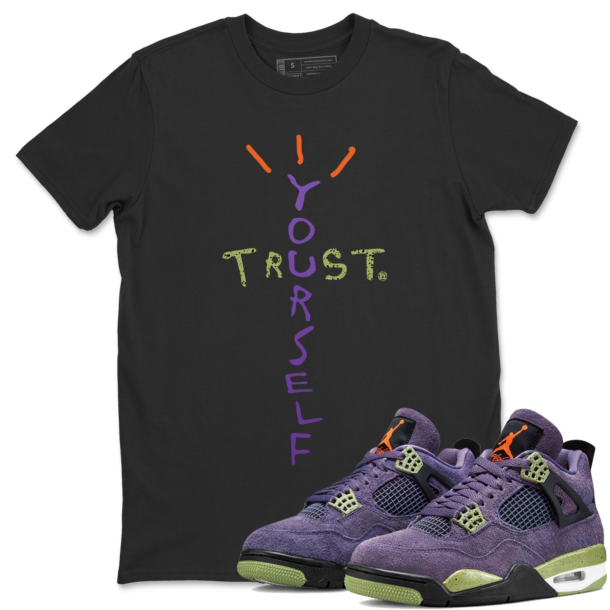 Trust Yourself Unisex Tops - Air Jordan 4 Canyon Purple