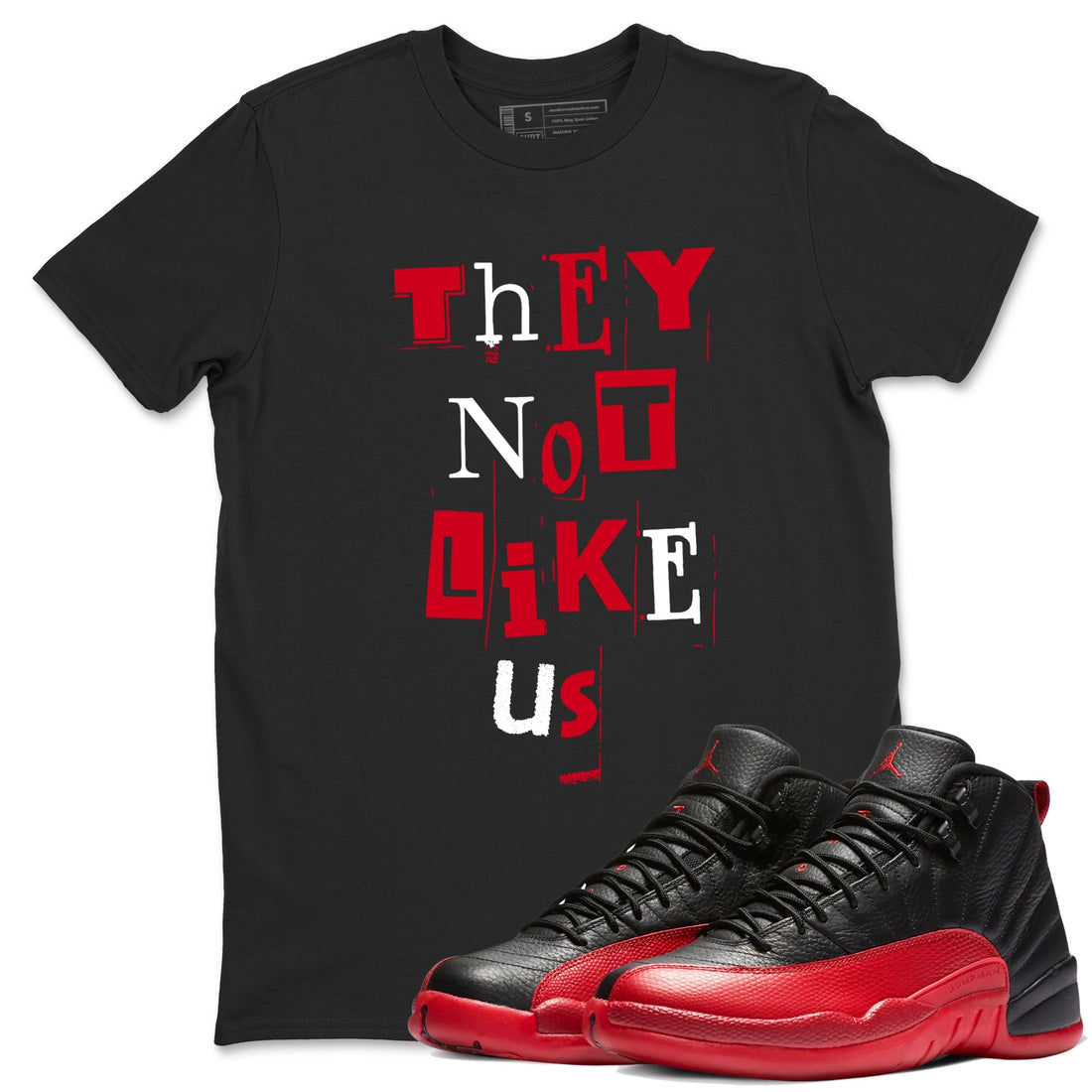 Vintage They Not Like Us Sneaker Tees - Air Jordan 12 Flu Game