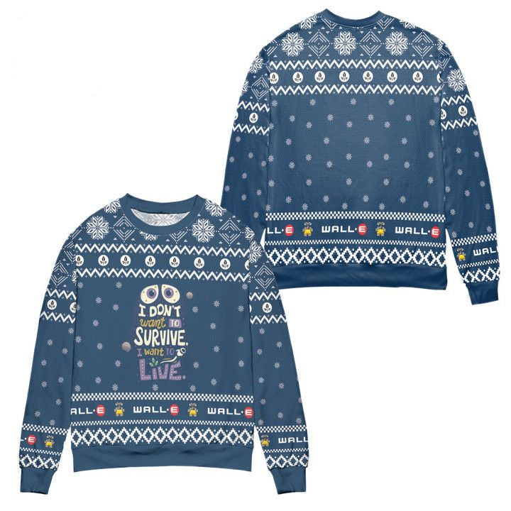 Wall-E I Dont Want To Survive I Want To Live Snowflake Pattern Ugly Christmas Sweater ? Blue ? Usalast