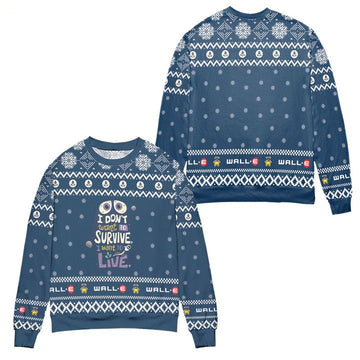 Wall-E I Dont Want To Survive I Want To Live Snowflake Pattern Ugly Christmas Sweater ? Blue ? Usalast