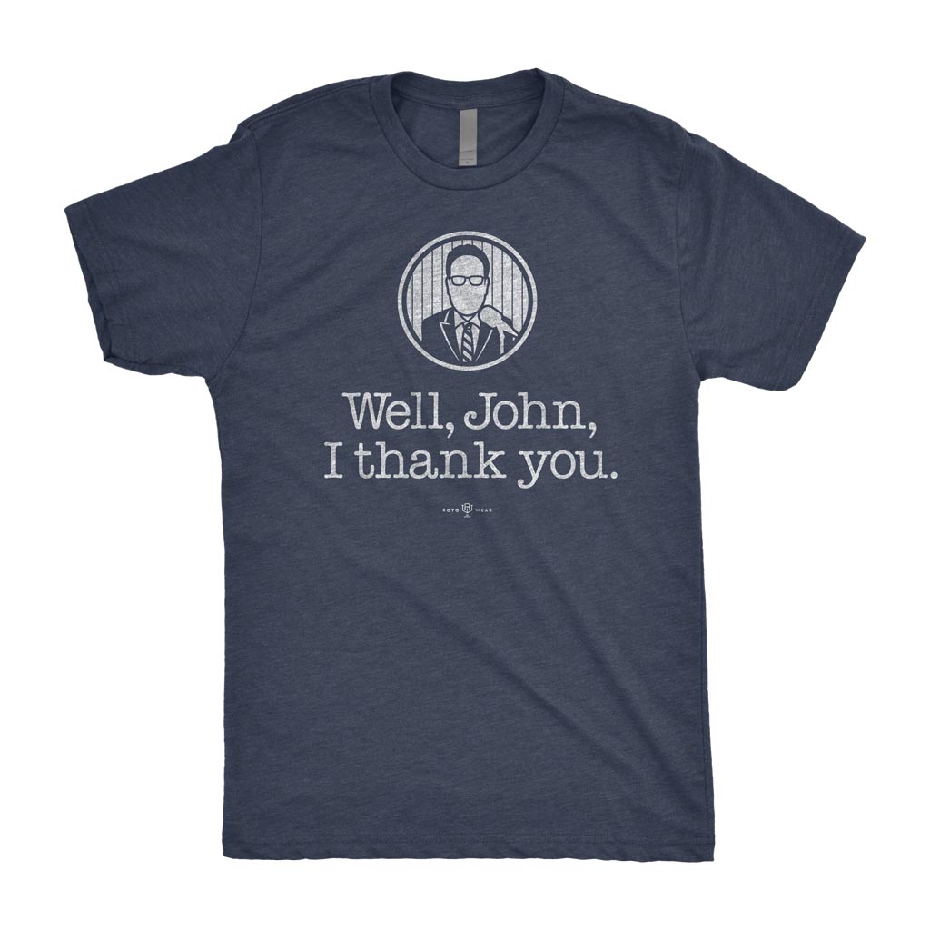 Well, John, I Thank You T-Shirt