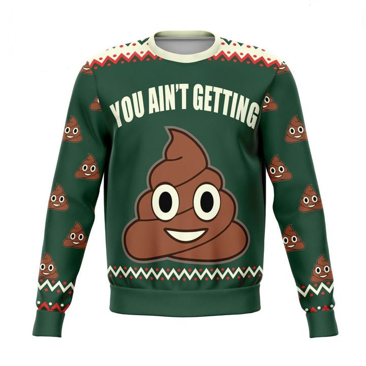 You Aint Getting Funny Meme 2022 Design 3d Ugly Christmas Sweater ? Usalast