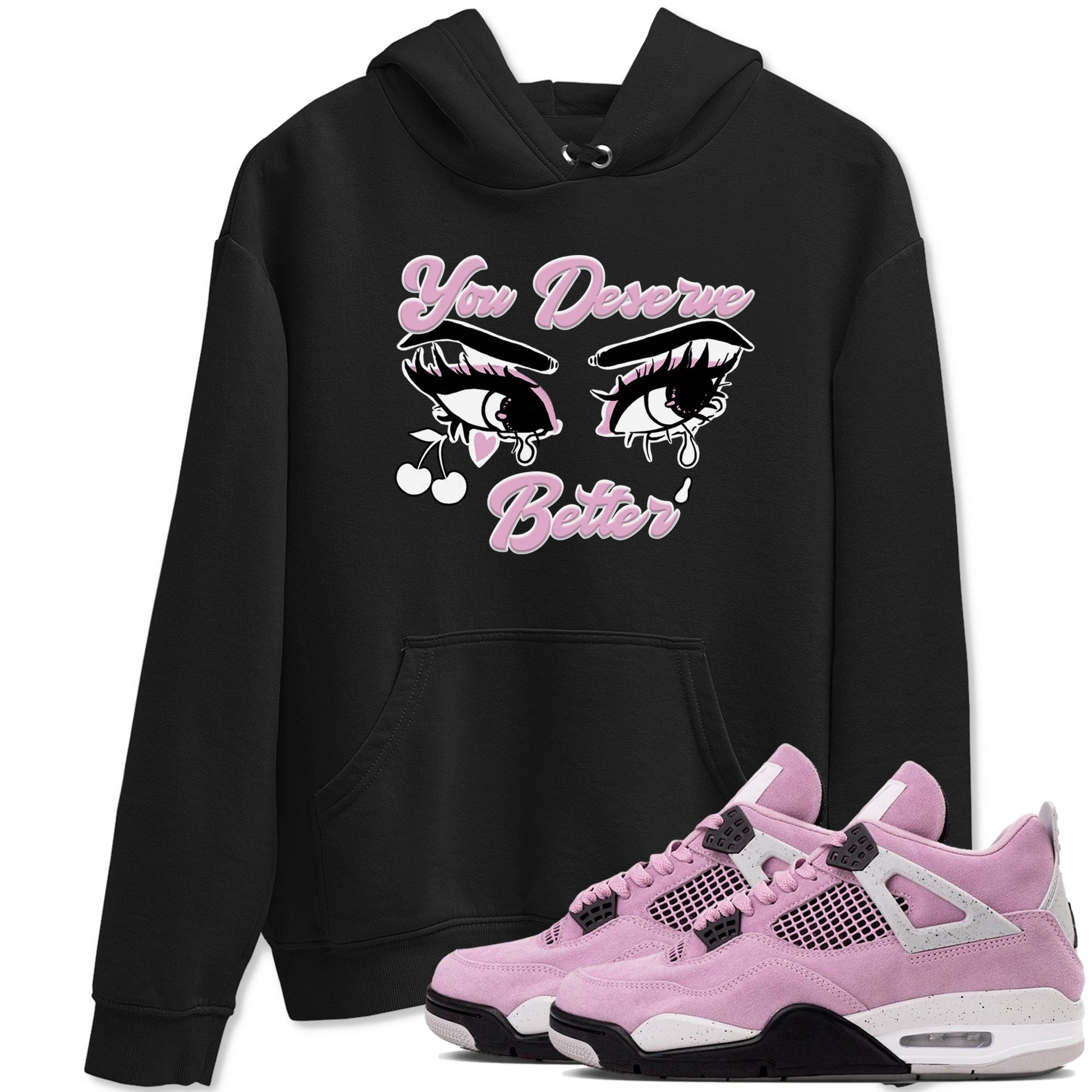 You Deserve Better Sneaker Tees - Air Jordan 4 Orchid