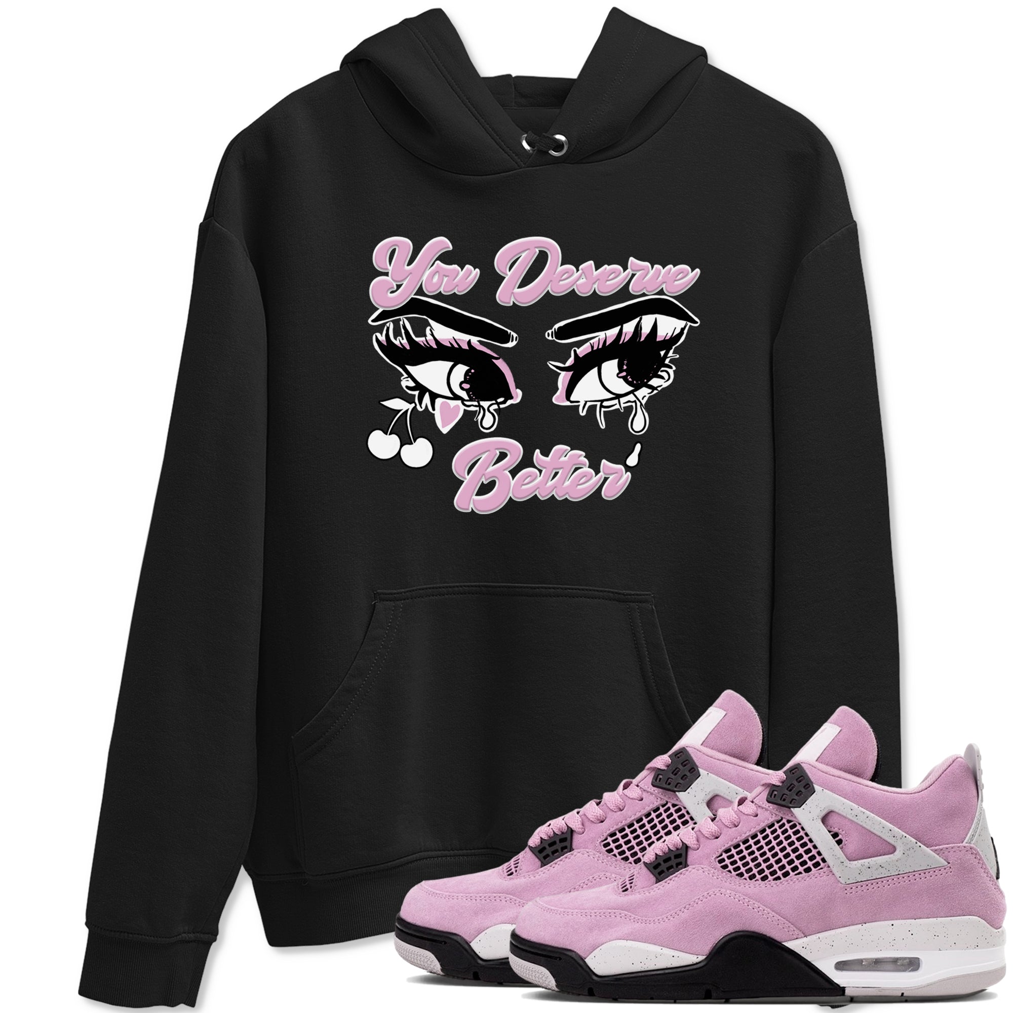 You Deserve Better Sneaker Tees - Air Jordan 4 Orchid