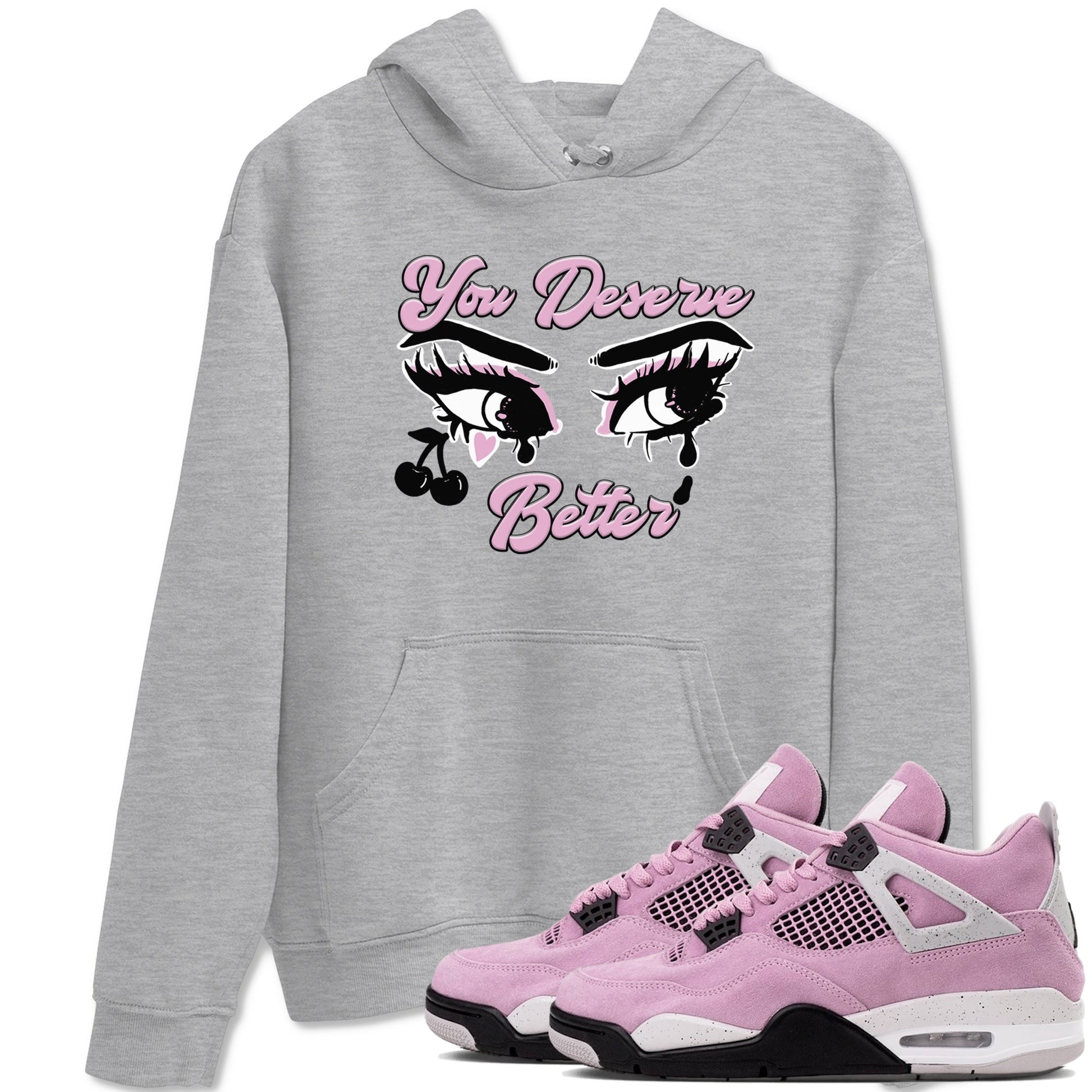 You Deserve Better Sneaker Tees - Air Jordan 4 Orchid
