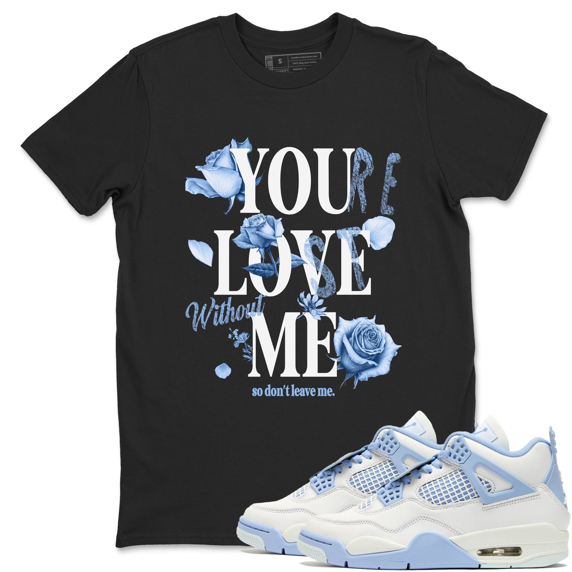 You Love Me Sneaker Tees - Air Jordan 4 
