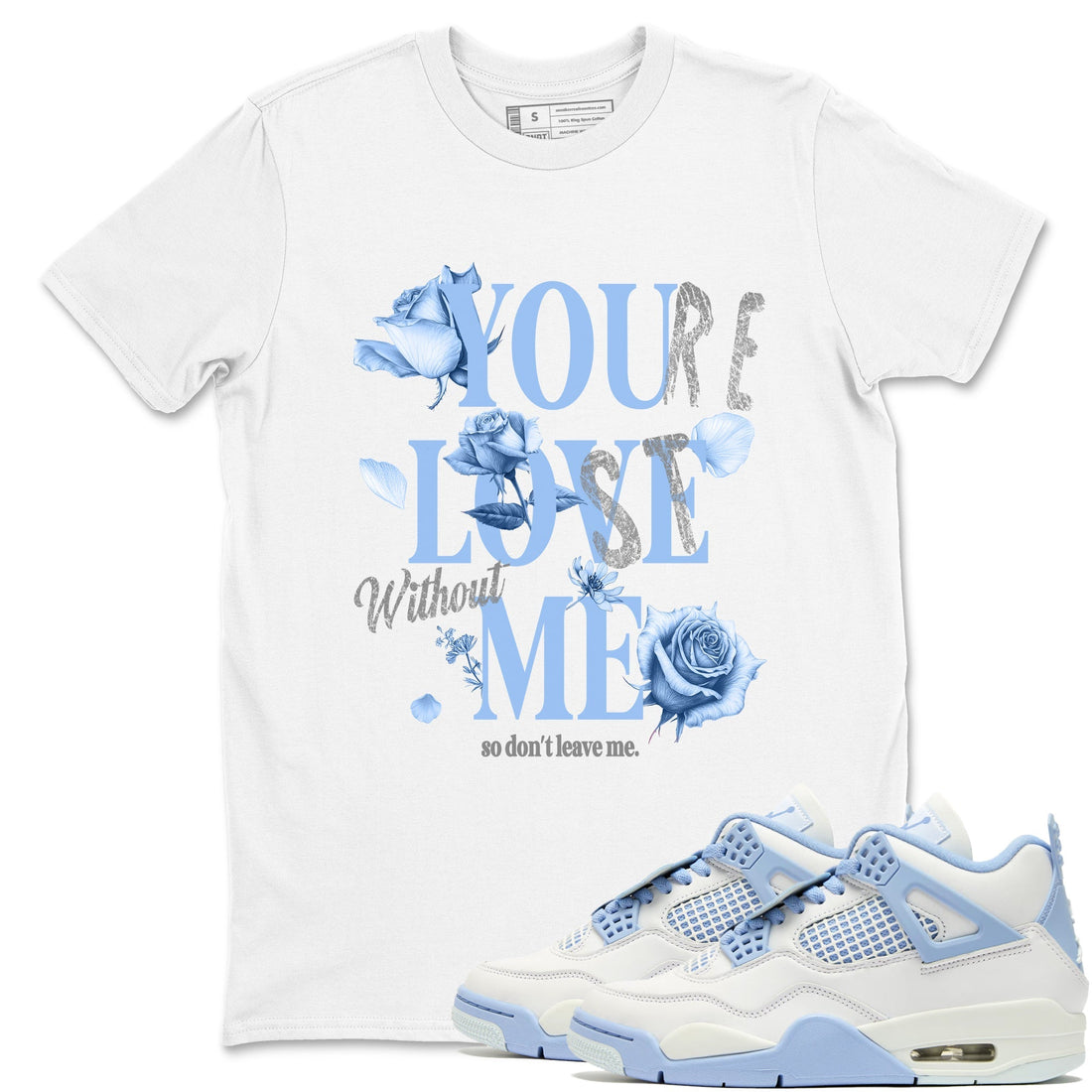 You Love Me Sneaker Tees - Air Jordan 4 