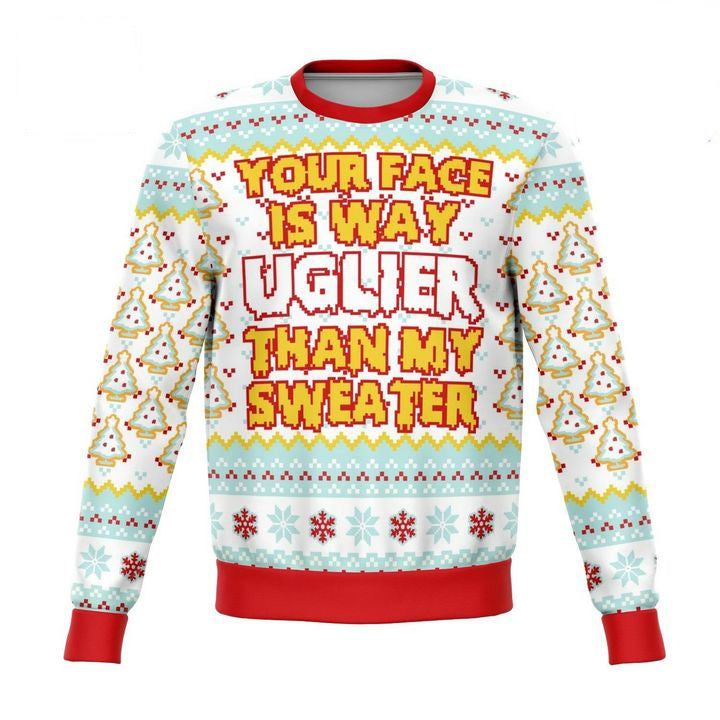 Your Face Is Uglier Funny Meme 2022 3d Ugly Christmas Sweater ? Usalast